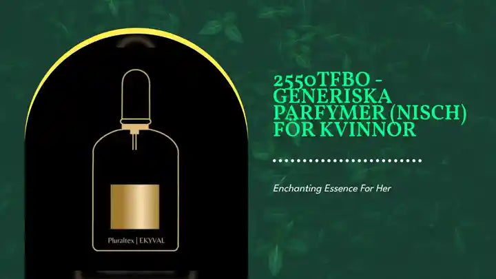 2550TFBO - Generiska parfymer (Nisch) f&ouml;r kvinnor by@Outfy